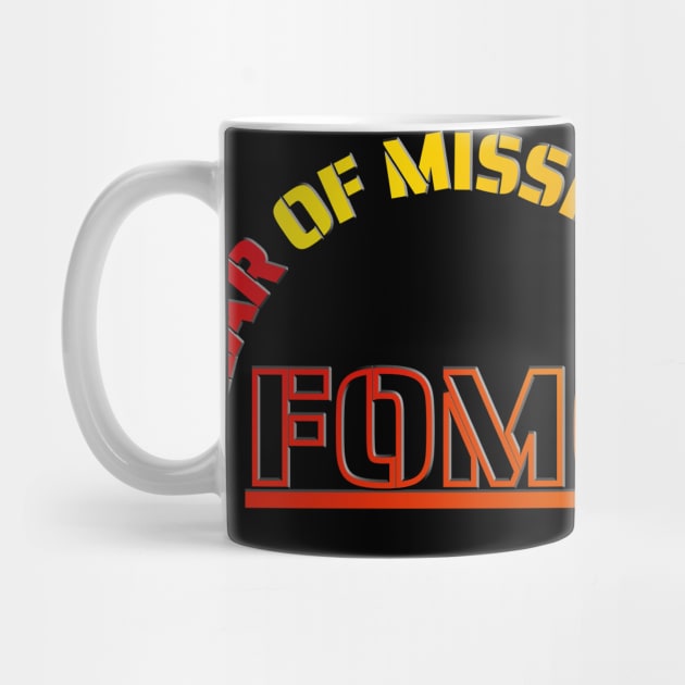 Fomo Fear Of Missing Out by GBDesigner